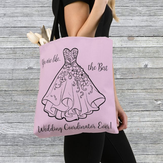 You are Like the Best Wedding Planner Ever Tote (Creator Uploaded)