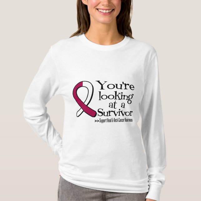 You are Looking at a Head Neck Cancer Survivor T-Shirt (Front)