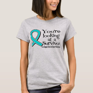 You are Looking at a Ovarian Cancer Survivor T-Shirt