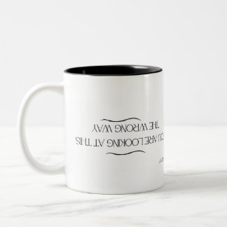 You are looking at this the wrong way Mug