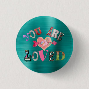 You are Loved 3 Cm Round Badge