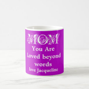 You Are Loved Beyond Words MOM Script Name Purple Coffee Mug