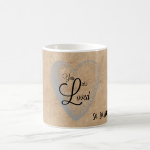You are Loved Coffee Mug
