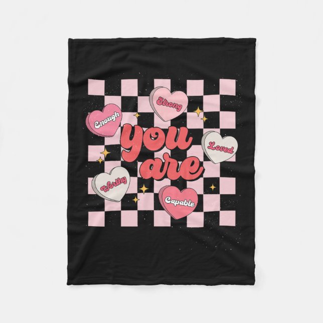 You Are Loved Enough Valentine Day Worthy Heart Co Fleece Blanket (Front)