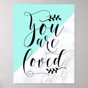 You Are Loved   Faux White Marble Nusery Poster