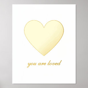 You Are Loved Foil Prints