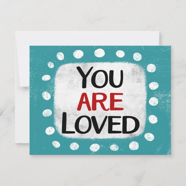 You Are Loved Greeting Card (Front)