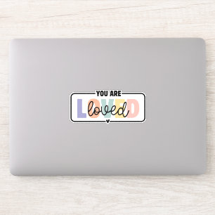 You are Loved Mental Health Quote