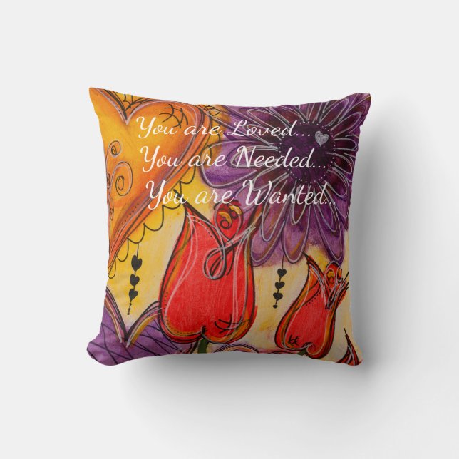 You are Loved, Needed & Wanted Pillow (Front)