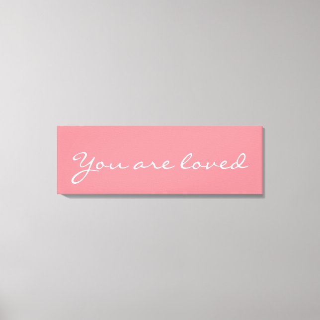 You are loved, pink Canvas Inspirational Quote (Front)