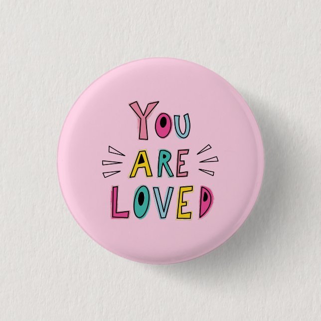 You Are Loved Pink Motivational Quote 3 Cm Round Badge (Front)
