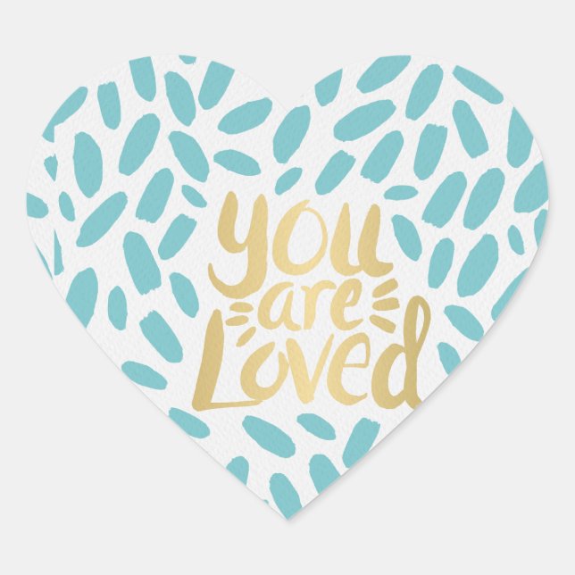 You Are Loved Positivity Quote Gold Typography Heart Sticker (Front)