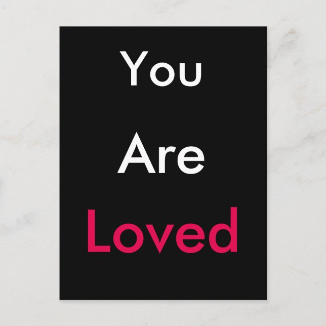 You ARE loved! Postcard (Front)