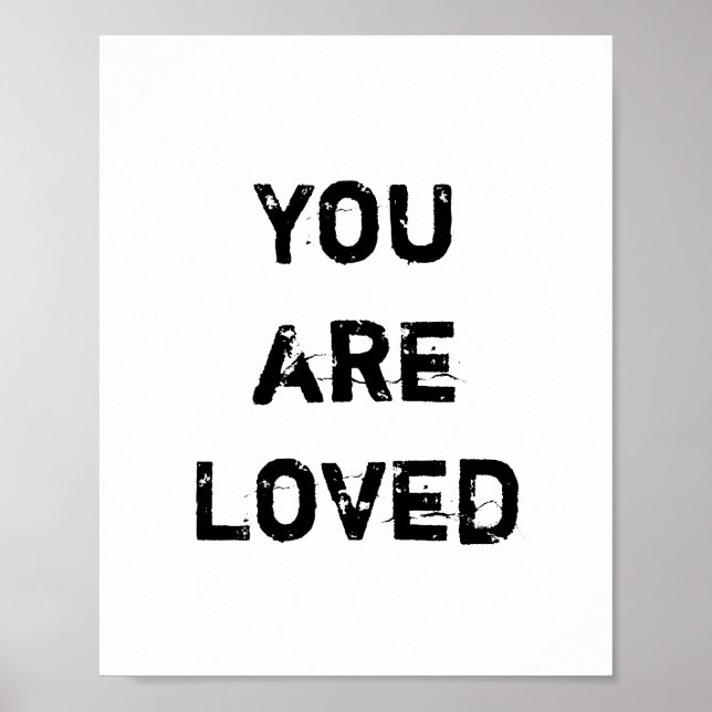 You are Loved! Poster (Front)