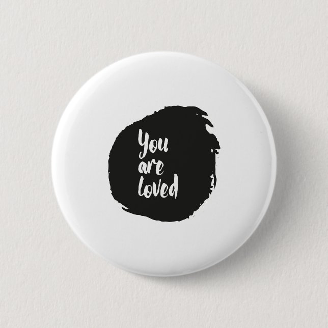 "You Are Loved" Standard, 2¼ Inch Round Button (Front)