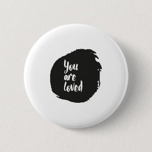 "You Are Loved" Standard, 2¼ Inch Round Button