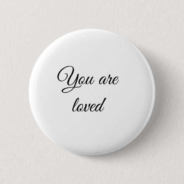 You are loved sun motivation quote mindful blessed 6 cm round badge (Front)