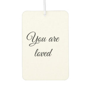 You are loved sun motivation quote mindful blessed car air freshener