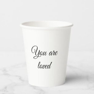 You are loved sun motivation quote mindful blessed paper cups