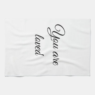 You are loved sun motivation quote mindful blessed tea towel