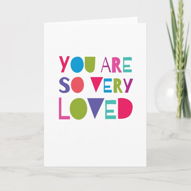You Are Loved Sweet Greeting Modern Love Card (Front)