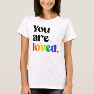 You are loved T-Shirt