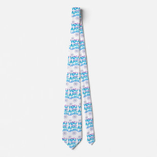YOU ARE LOVED TIE