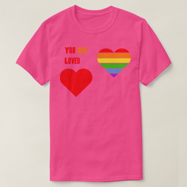 You Are Loved Tshirt LGBT Pride LGBTQ Supporter Pr (Design Front)