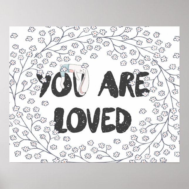 You Are Loved Woodland Elderberry  Poster (Front)