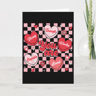 You Are Loved Worthy Enough Candy Heart Teacher Va Card