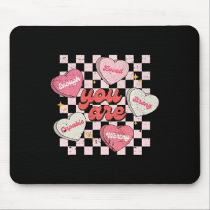 You Are Loved Worthy Enough Candy Heart Teacher Va Mouse Pad