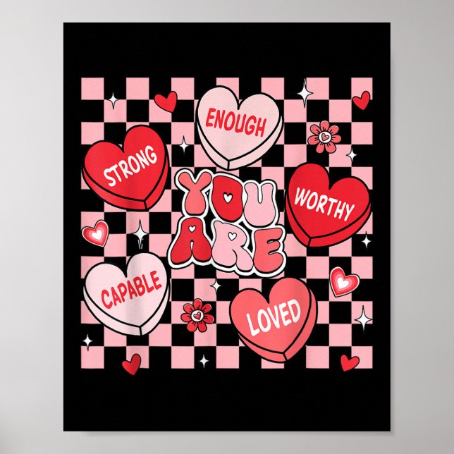 You Are Loved Worthy Enough Candy Heart Teacher Va Poster (Front)