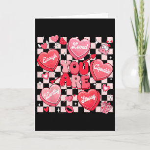 You Are Loved Worthy Enough Heart Candy Teacher Va Card