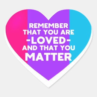 You are loved You matter (Androgyne flag heart) Heart Sticker