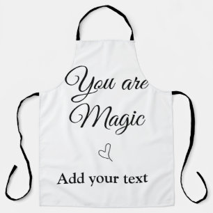 You are magic add your text image custom motivatio apron
