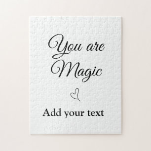 You are magic add your text image custom motivatio jigsaw puzzle
