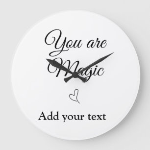 You are magic add your text image custom motivatio large clock