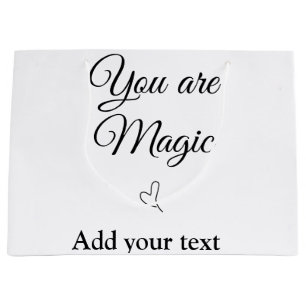 You are magic add your text image custom motivatio large gift bag