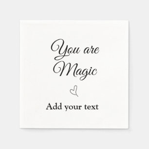 You are magic add your text image custom motivatio napkin