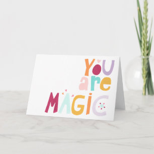 You are Magic Card