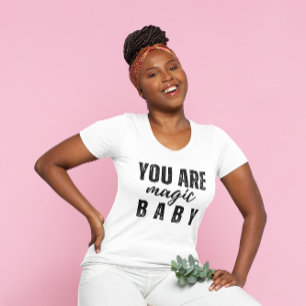 You Are Magic Cute Affirmation Women's T-Shirt