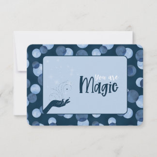 You Are Magic Greeting Note Card