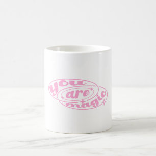 You Are Magic Mug