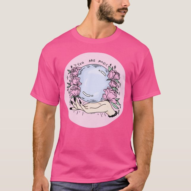 You Are MagicPink- T-Shirt (Front)