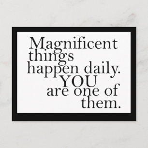 You are magnificent - Motivational Postcard
