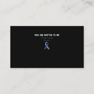 You Are Matter To Me Suicide Prevention Awareness Business Card