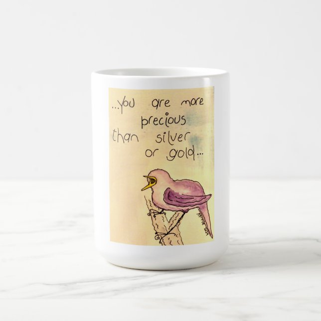 You Are More Precious Coffee Mug (Center)