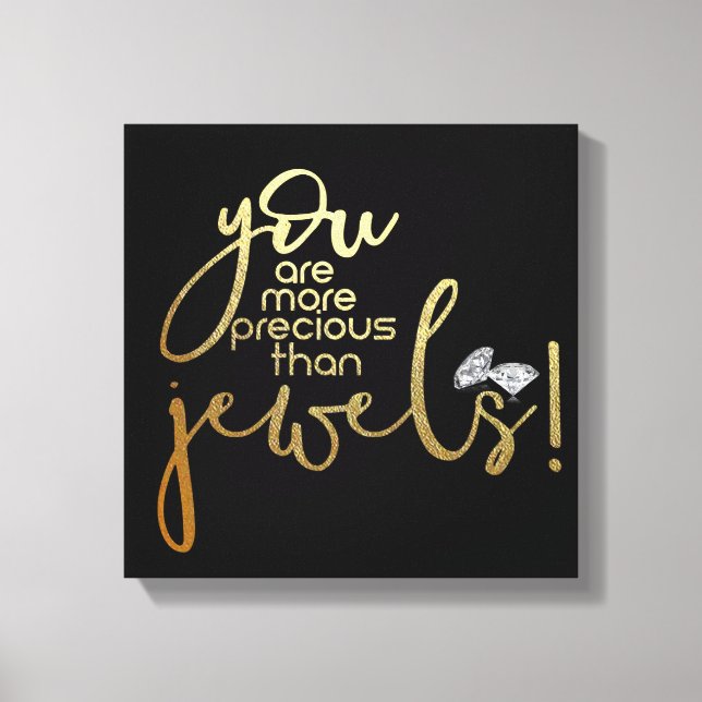 You Are More Precious Than Jewels Canvas Print (Front)