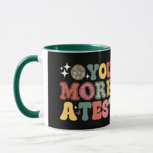 You Are More Than A Test Score Mug