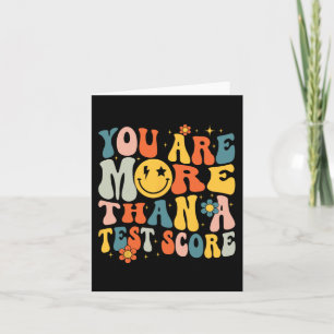 You Are More Than A Test Score Teacher Testing Day Card